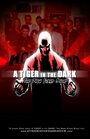 Фильм «A Tiger in the Dark: Revisited» скачать бесплатно в хорошем качестве без регистрации и смс 1080p