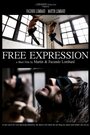 Фильм «Free Expression» смотреть онлайн фильм в хорошем качестве 1080p