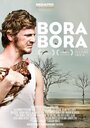 Фильм «Бора-Бора» смотреть онлайн фильм в хорошем качестве 720p