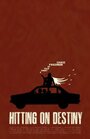 Фильм «Hitting on Destiny» смотреть онлайн фильм в хорошем качестве 720p