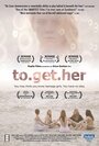 To Get Her (2011)