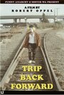 «Trip Back Forward» кадры фильма в хорошем качестве