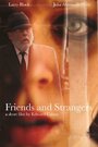 Фильм «Friends and Strangers» скачать бесплатно в хорошем качестве без регистрации и смс 1080p