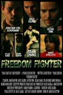 Фильм «Freedom Fighter» смотреть онлайн фильм в хорошем качестве 720p