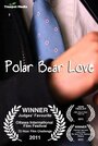 Фильм «Polar Bear Love» смотреть онлайн фильм в хорошем качестве 720p