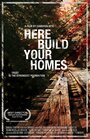 Фильм «Here Build Your Homes» смотреть онлайн фильм в хорошем качестве 720p