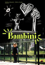 Фильм «Bambini» смотреть онлайн фильм в хорошем качестве 720p