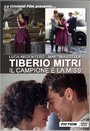 Фильм «Tiberio Mitri: Il campione e la miss» смотреть онлайн фильм в хорошем качестве 1080p