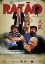 Фильм «Ratão» смотреть онлайн фильм в хорошем качестве 720p