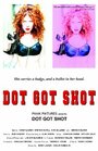 Фильм «Dot Got Shot» скачать бесплатно в хорошем качестве без регистрации и смс 1080p