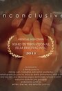 Фильм «Inconclusive» смотреть онлайн фильм в хорошем качестве 1080p