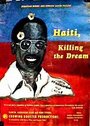 Haití: Killing the Dream (1992)