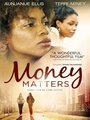 Фильм «Money Matters» скачать бесплатно в хорошем качестве без регистрации и смс 1080p