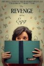 Фильм «The Revenge of the Egg» смотреть онлайн фильм в хорошем качестве 720p