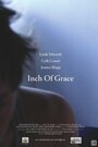 Фильм «Inch of Grace» смотреть онлайн фильм в хорошем качестве 720p