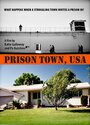 Prison Town, USA (2007)