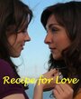 Фильм «Recipe for Love» смотреть онлайн фильм в хорошем качестве 720p