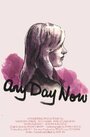 «Any Day Now» кадры фильма в хорошем качестве