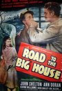 «Road to the Big House» трейлер фильма в хорошем качестве 1080p