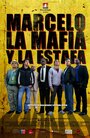 «Marcelo, La Mafia y La Estafa» кадры фильма в хорошем качестве