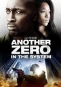 Фильм «Zero in the System» смотреть онлайн фильм в хорошем качестве 1080p