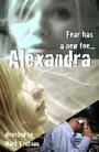 Фильм «Alexandra» скачать бесплатно в хорошем качестве без регистрации и смс 1080p