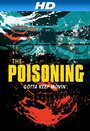 «The Poisoning» кадры фильма в хорошем качестве