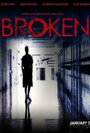 «Broken» трейлер фильма в хорошем качестве 1080p