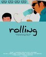 Фильм «Rolling» смотреть онлайн фильм в хорошем качестве 1080p