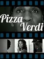 Фильм «Pizza Verdi» смотреть онлайн фильм в хорошем качестве 720p