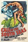 «Call of the South Seas» трейлер фильма в хорошем качестве 1080p