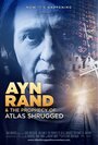 Фильм «Ayn Rand & the Prophecy of Atlas Shrugged» скачать бесплатно в хорошем качестве без регистрации и смс 1080p