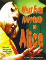 Фильм «What Ever Happened to Alice» скачать бесплатно в хорошем качестве без регистрации и смс 1080p