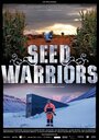 ТВ-передача «Seed Warriors» смотреть онлайн в хорошем качестве 1080p