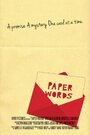 Фильм «Paper Words» скачать бесплатно в хорошем качестве без регистрации и смс 1080p