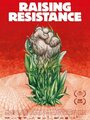 «Raising Resistance» трейлер фильма в хорошем качестве 1080p