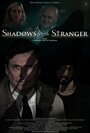 Фильм «Shadows of a Stranger» смотреть онлайн фильм в хорошем качестве 720p