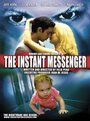 Фильм «The Instant Messenger» смотреть онлайн фильм в хорошем качестве 720p