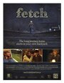 Фильм «Fetch» скачать бесплатно в хорошем качестве без регистрации и смс 1080p