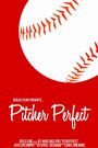 Фильм «Pitcher Perfect» смотреть онлайн фильм в хорошем качестве 720p