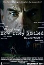 How They Smiled (2011)