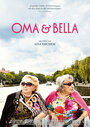 Фильм «Oma & Bella» смотреть онлайн фильм в хорошем качестве 720p