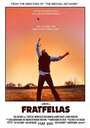 Фильм «Fratfellas» смотреть онлайн фильм в хорошем качестве 1080p