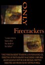 «Only Firecrackers» трейлер фильма в хорошем качестве 1080p