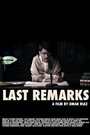 Фильм «Last Remarks» смотреть онлайн фильм в хорошем качестве 720p