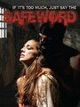 Фильм «SafeWord» смотреть онлайн фильм в хорошем качестве 720p