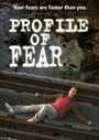 Profile of Fear (2011)