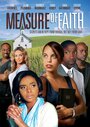 «Measure of Faith» трейлер фильма в хорошем качестве 1080p