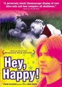 Фильм «Hey, Happy!» смотреть онлайн фильм в хорошем качестве 720p