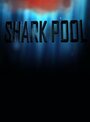 Фильм «Shark Pool» смотреть онлайн фильм в хорошем качестве 1080p